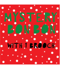 Mystery Bon Bon with 1 Brooch