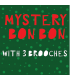 Mystery Bon Bon with 1 Brooch